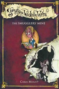Produktbild: Something Wickedly Weird: The Smugglers' Secret
