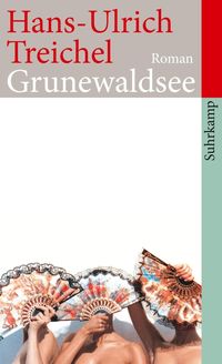 Bild vom Artikel Grunewaldsee vom Autor Hans-Ulrich Treichel