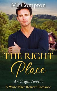 Produktbild: The Right Place (Write Place Retreat Romance, #1)