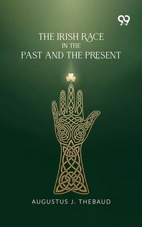 Produktbild: Irish Race In The Past And The Present