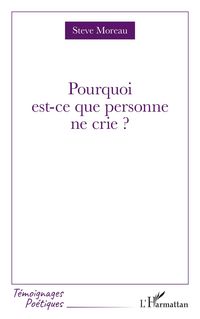 Produktbild: Pourquoi est-ce que personne ne crie ?