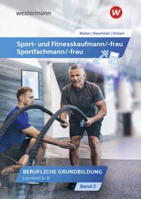 Bild vom Artikel Sport- und Fitnesskaufmann/ -frau. Lernfelder 5-8: Schülerband vom Autor Michael Müller