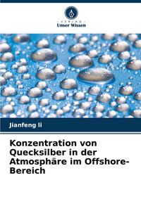Produktbild: Konzentration von Quecksilber in der Atmosph&auml;re im Offshore-Bereich