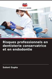 Produktbild: Risques professionnels en dentisterie conservatrice et en endodontie