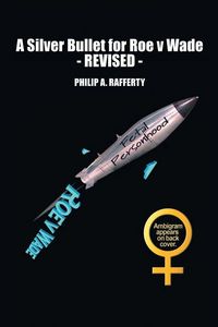Produktbild: A Silver Bullet for Roe v. Wade-Revised