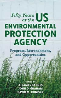 Produktbild: Fifty Years at the US Environmental Protection Agency