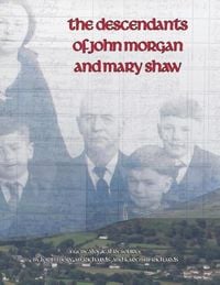 Produktbild: The Descendants of John Morgan and Mary Shaw