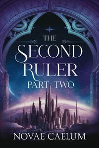 Produktbild: The Second Ruler Part Two (The Stars and Green Magics, #7)