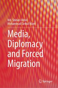 Produktbild: Media, Diplomacy and Forced Migration