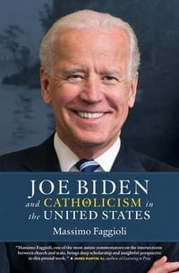 Produktbild: Joe Biden and Catholicism in the United States