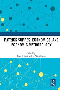 Produktbild: Patrick Suppes, Economics, and Economic Methodology
