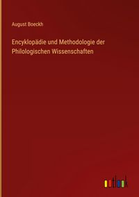 Produktbild: Encyklop&auml;die und Methodologie der Philologischen Wissenschaften