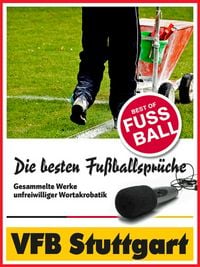 Produktbild: VFB Stuttgart - Die besten & lustigsten Fussballerspr&uuml;che und Zitate