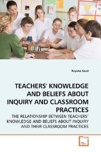 Produktbild: Saad, R: TEACHERS' KNOWLEDGE AND BELIEFS ABOUT INQUIRY AND C