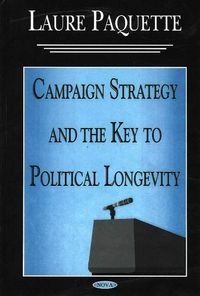 Produktbild: Paquette, L: Campaign Strategy & the Key to Political Longev