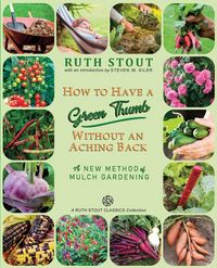 Produktbild: How to Have a Green Thumb Without an Aching Back