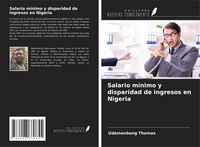 Produktbild: Salario m&iacute;nimo y disparidad de ingresos en Nigeria