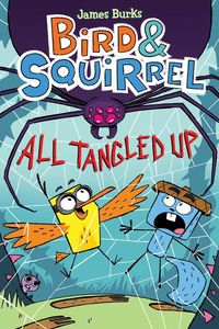 Produktbild: Bird & Squirrel All Tangled Up: A Graphic Novel (Bird & Squirrel #5)