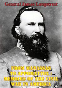 Produktbild: From Manassas To Appomattox : Memoirs Of The Civil War In America [Illustrated Edition]