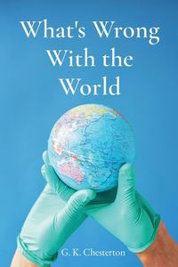 Produktbild: What's Wrong With the World