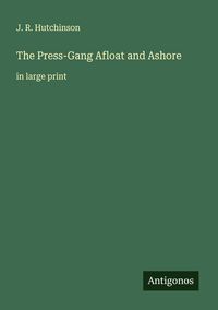 Produktbild: The Press-Gang Afloat and Ashore