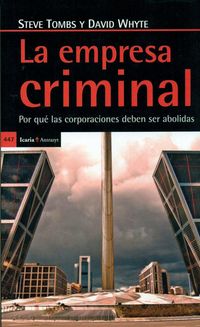 Produktbild: La empresa criminal : por qu&eacute; las corporaciones deben ser abolidas