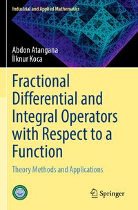 Produktbild: Fractional Differential and Integral Operators with Respect to a Function
