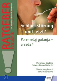 Produktbild: Schluckst&ouml;rung - und jetzt?/Poremećaj gutanja - a sada?