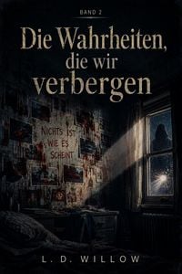 Produktbild: Die Wahrheiten, die wir verbergen: Band 2