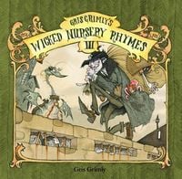 Produktbild: Gris Grimly's Wicked Nursery Rhymes III