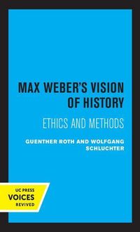 Produktbild: Roth, G: Max Weber's Vision of History