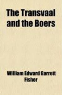 Produktbild: The Transvaal and the Boers; A Brief History