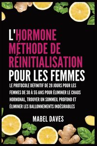 Produktbild: L'Hormone M&eacute;thode de R&eacute;initialisation pour les Femmes