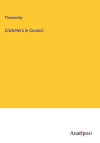 Produktbild: Cricketers in Council