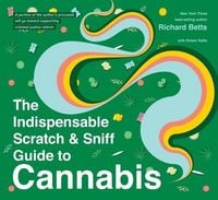 Produktbild: The Indispensable Scratch & Sniff Guide to Cannabis