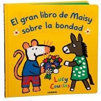 Produktbild: El Gran Libro de Maisy Sobre La Bondad / Maisy's Big Book of Kindness