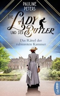Bild vom Artikel Die Lady und der Butler - Das Rätsel der rubinroten Kammer vom Autor Pauline Peters
