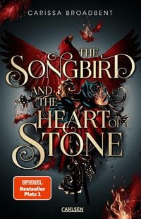 Produktbild: The Songbird and the Heart of Stone (Crowns of Nyaxia 3)