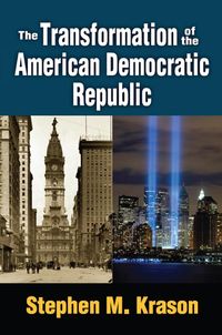 Produktbild: The Transformation of the American Democratic Republic