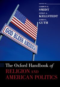 Produktbild: The Oxford Handbook of Religion and American Politics