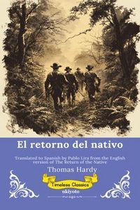 Produktbild: El retorno del nativo | Spanish Version of The Return of the Native