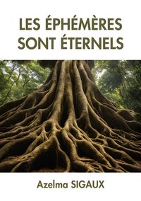Produktbild: Les &Eacute;ph&eacute;m&egrave;res sont &eacute;ternels