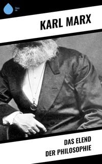 Bild vom Artikel Das Elend der Philosophie vom Autor Karl Marx