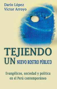 Produktbild: Tejiendo un nuevo rostro p&uacute;blico