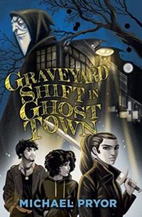 Produktbild: Pryor, M: Graveyard Shift in Ghost Town