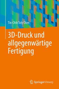 Produktbild: 3D-Druck und allgegenw&auml;rtige Fertigung
