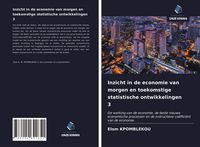 Produktbild: Inzicht in de economie van morgen en toekomstige statistische ontwikkelingen 3