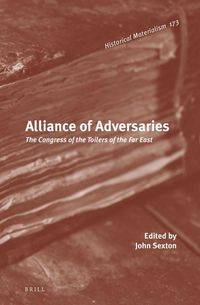 Produktbild: Alliance of Adversaries: The Congress of the Toilers of the Far East