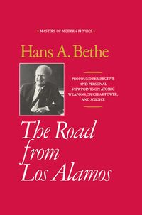 Produktbild: The Road from Los Alamos: Collected Essays of Hans A. Bethe