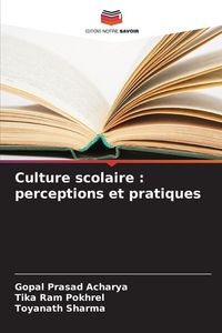Produktbild: Culture scolaire : perceptions et pratiques